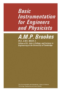 表紙画像: Basic Instrumentation for Engineers and Physicists 9780081033951