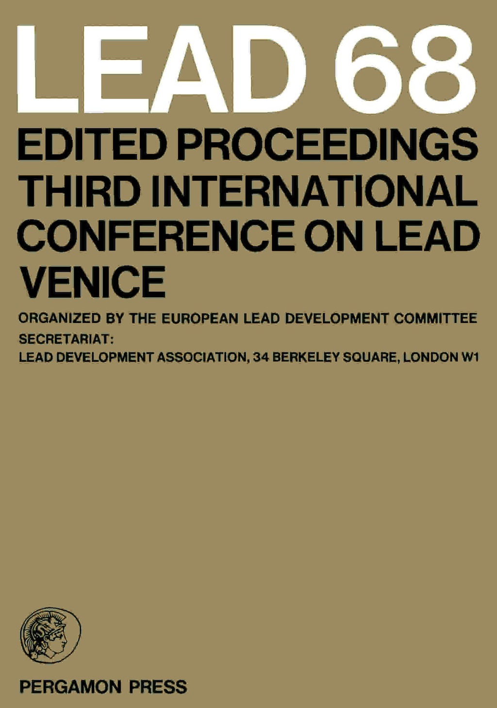 Lead 68 Edited Proceedings, Third International Conference on Lead, Venice