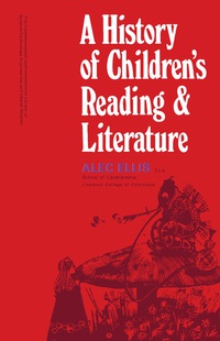 Imagen de portada: A History of Children's Reading and Literature 9780080125862