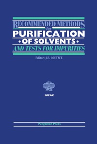 Immagine di copertina: Recommended Methods for Purification of Solvents and Tests for Impurities 9780080223704