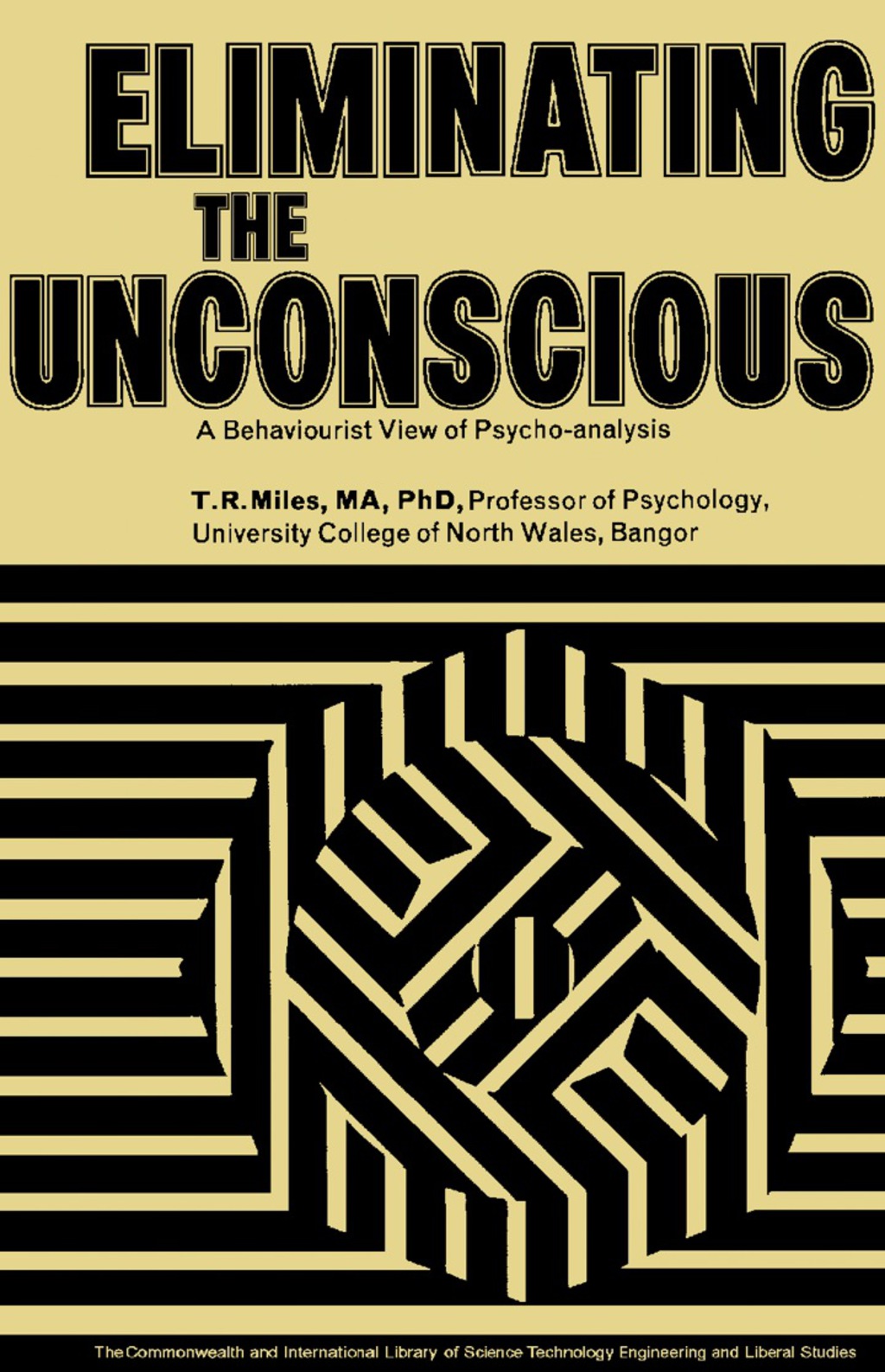 Eliminating the Unconscious A Behaviourist View of Psycho-Analysis
