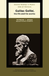 Titelbild: Men of Physics: Galileo Galilei, His Life and His Works 9780080120249