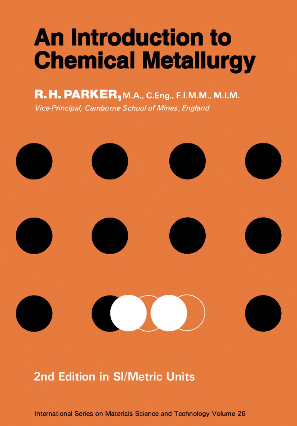 An Introduction to Chemical Metallurgy International Series on Materials Science and Technology 2nd Edition