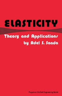 表紙画像: Elasticity: Theory and Applications 9780080179728