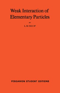 Cover image: Weak Interaction of Elementary Particles 9780080137025