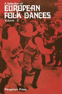 صورة الغلاف: A Selection of European Folk Dances 9780080119267
