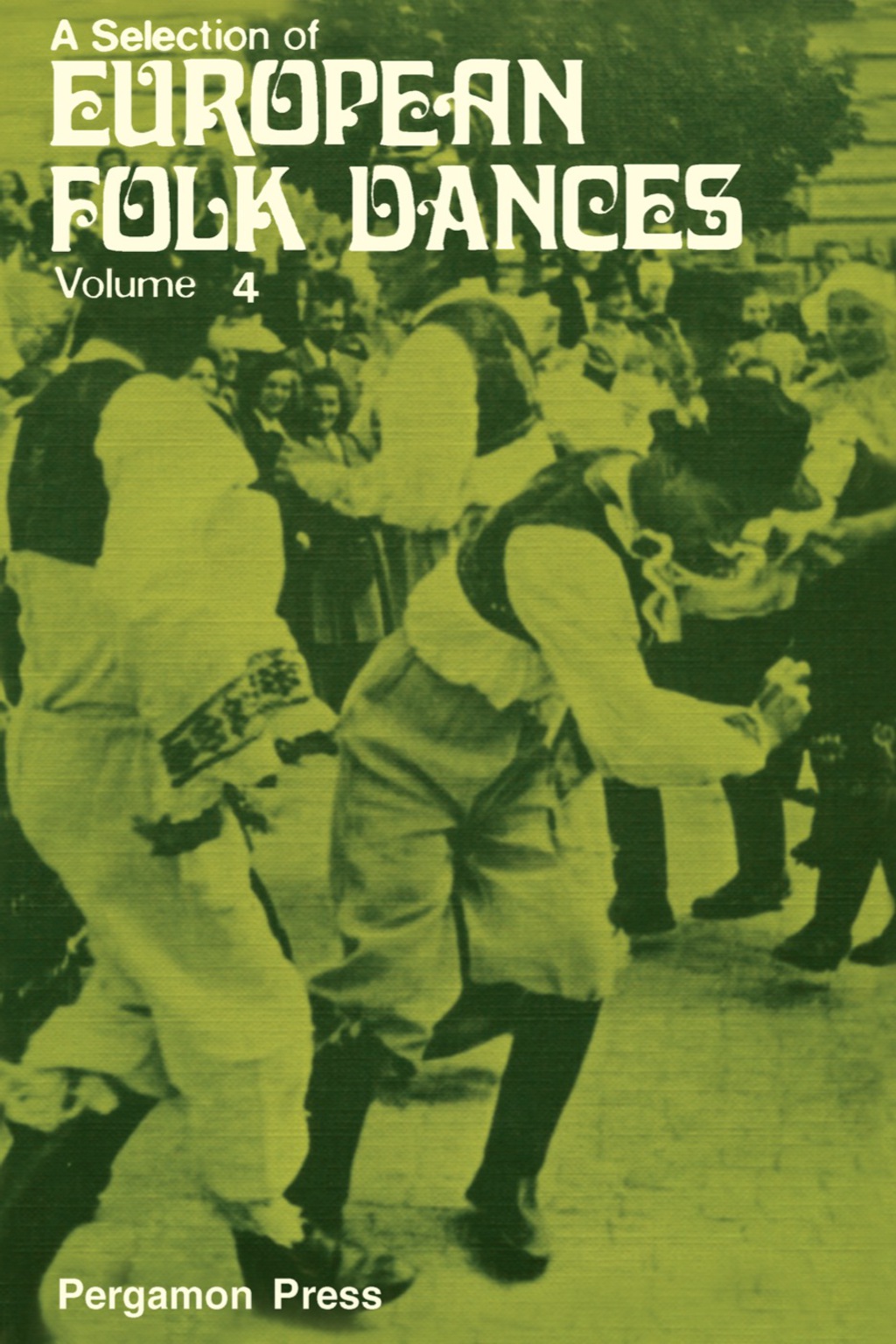A Selection of European Folk Dances Volume 4
