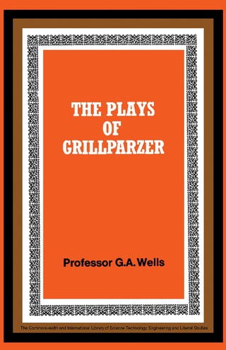 Cover image: The Plays of Grillparzer 9780080129495