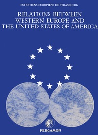 صورة الغلاف: Relations between Western Europe and the United States of America 9780080270708