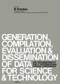 Cover image: Generation, Compilation, Evaluation and Dissemination of Data for Science and Technology 9780080198507