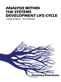 表紙画像: Analysis Within the Systems Development Life-Cycle 9780080341019