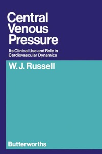 صورة الغلاف: Central Venous Pressure: Its Clinical Use and Role in Cardiovascular Dynamics 9780407132702