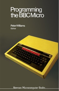 表紙画像: Programming the BBC Micro 9780408013024