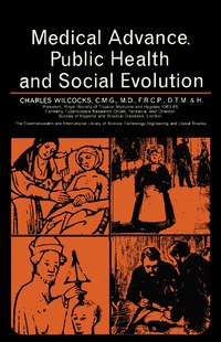Cover image: Medical Advance, Public Health and Social Evolution 9780080112299