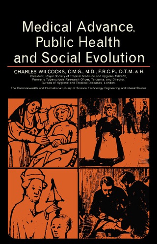Omslagafbeelding: Medical Advance, Public Health and Social Evolution 9780080112299