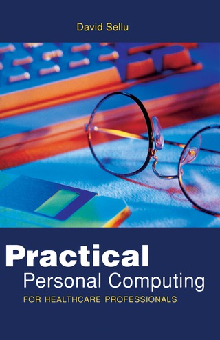 صورة الغلاف: Practical Personal Computing for Healthcare Professionals 9780750618687