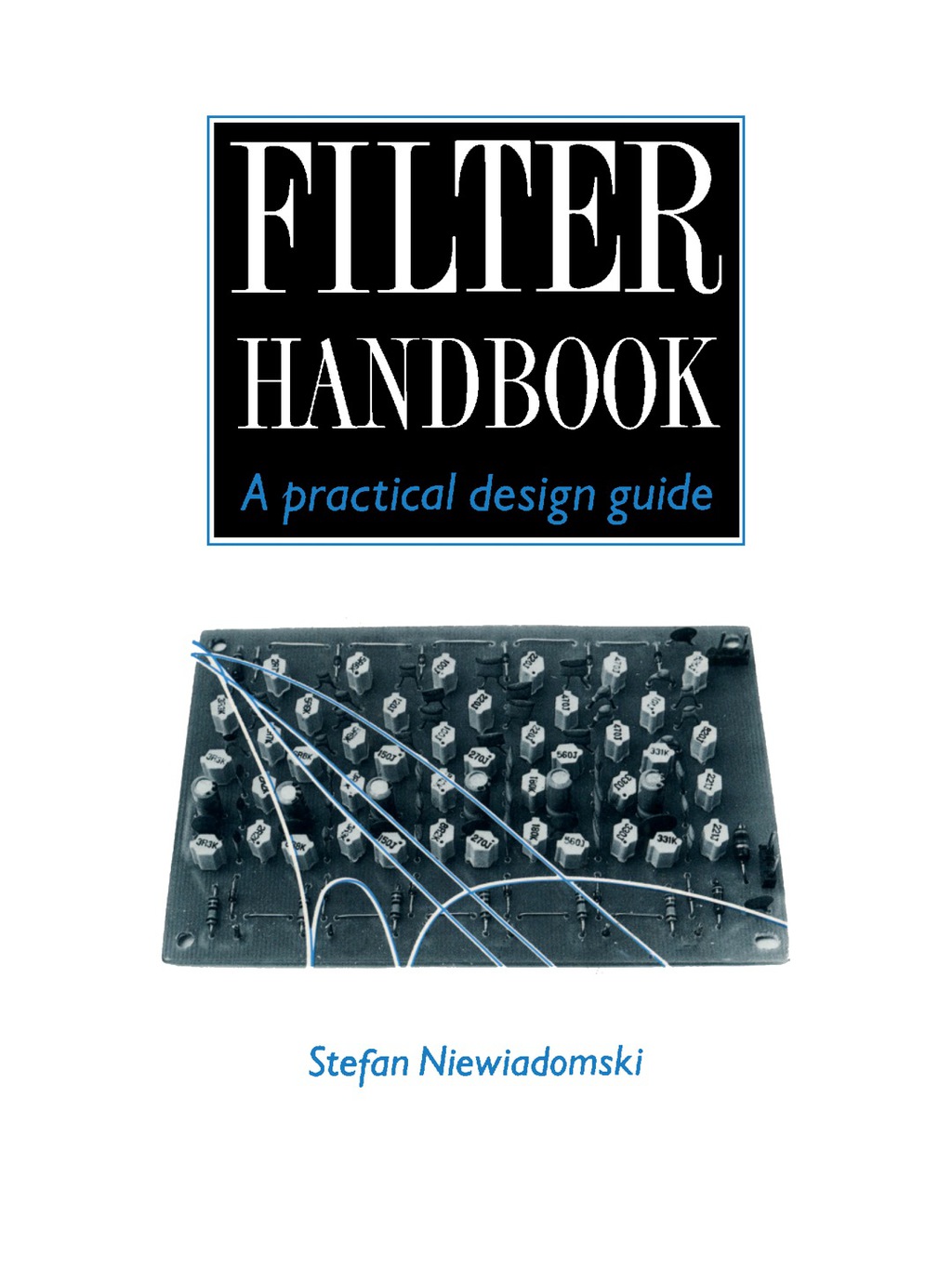 Filter Handbook A Practical Design Guide