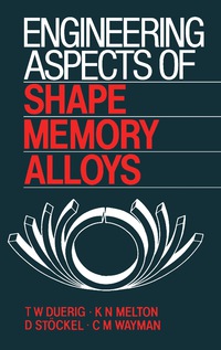Cover image: Engineering Aspects of Shape Memory Alloys 9780750610094