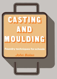 Cover image: Casting and Moulding 9780435750909