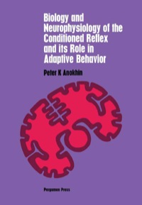 Imagen de portada: Biology and Neurophysiology of the Conditioned Reflex and Its Role in Adaptive Behavior: International Series of Monographs in Cerebrovisceral and Behavioral Physiology and Conditioned Reflexes, Volume 3 9780080215167