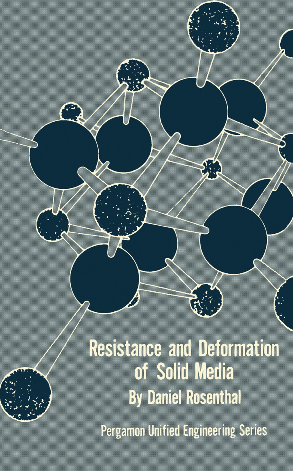 Resistance and Deformation of Solid Media Pergamon Unified Engineering Series