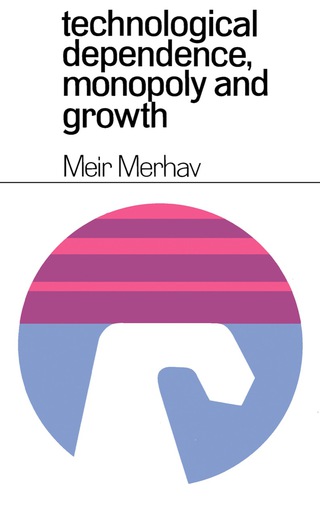 Cover image: Technological Dependence, Monopoly, and Growth 9780080127545