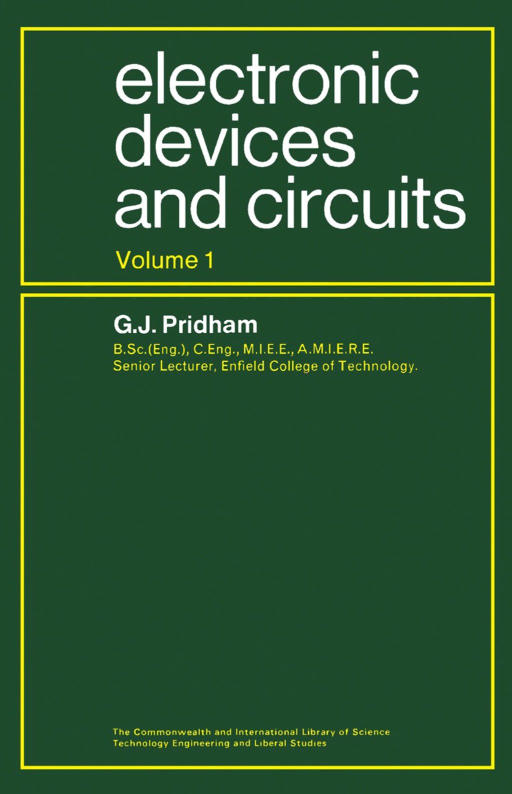Electronic Devices and Circuits The Commonwealth and International Library: Electrical Engineering Division, Volume 1