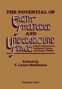 表紙画像: The Potential of Earth-Sheltered and Underground Space 9780080280509