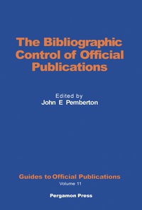 Titelbild: The Bibliographic Control of Official Publications 9780080274195
