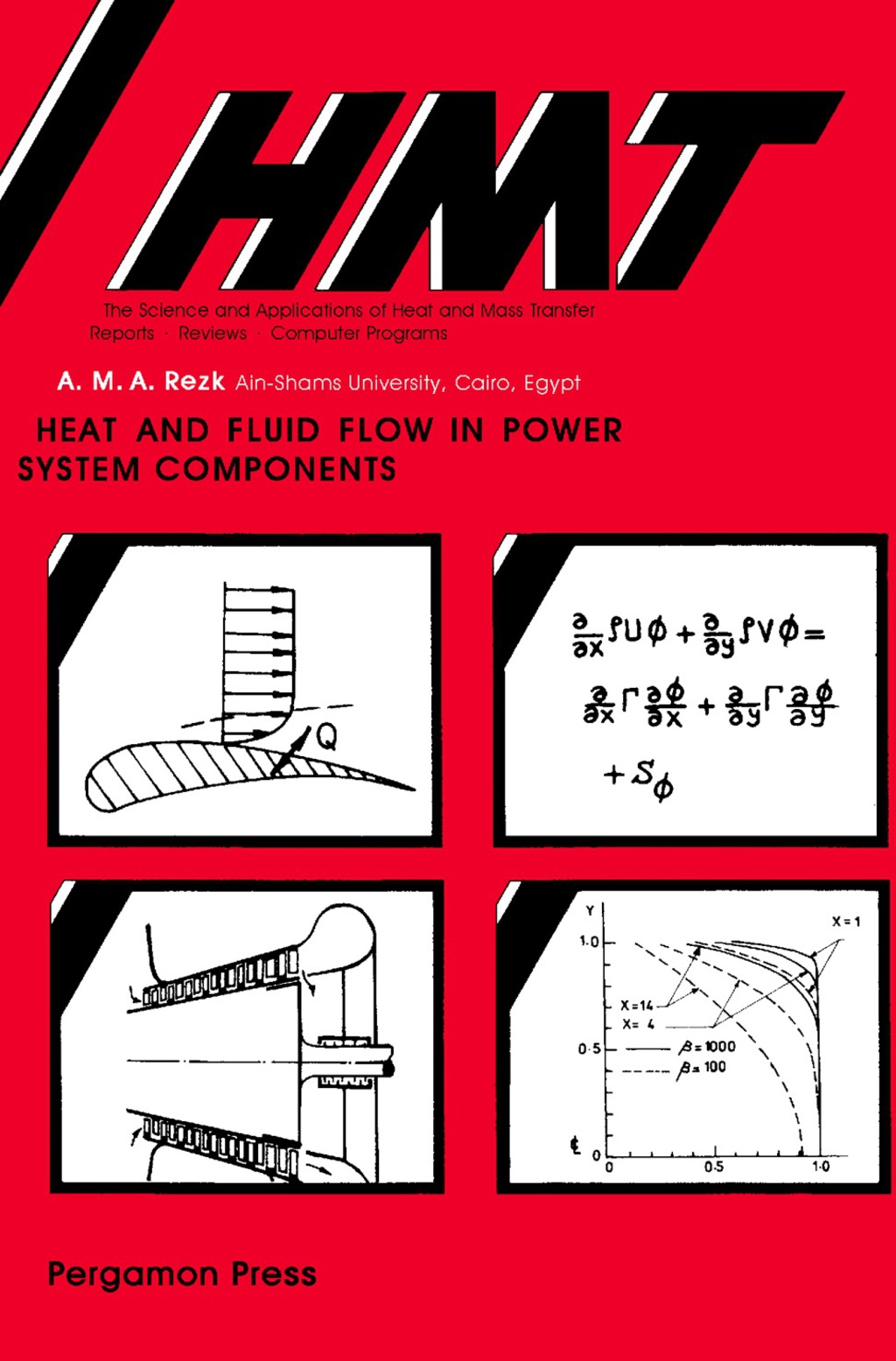 Heat and Fluid Flow in Power System Components Hmt The Science & Applications of Heat and Mass Transfer