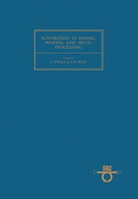 Titelbild: Automation in Mining, Mineral and Metal Processing 9780080261645