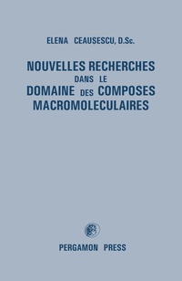 Titelbild: Nouvelles Recherches dans le Domaine des Composes Macromoleculaires 9780080307251