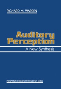 صورة الغلاف: Auditory Perception: A New Synthesis 9780080259574