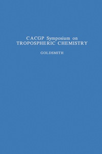 Omslagafbeelding: CACGP Symposium on Tropospheric Chemistry with Emphasis on Sulphur and Nitrogen Cycles and the Chemistry of Clouds and Precipitation 9780080314488