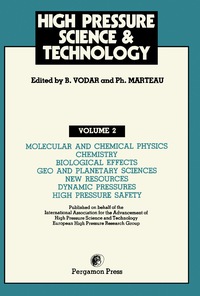 Titelbild: Molecular and Chemical Physics, Chemistry, Biological Effects, Geo and Planetary Sciences, New Resources, Dynamic Pressures, High Pressure Safety 9780080247748