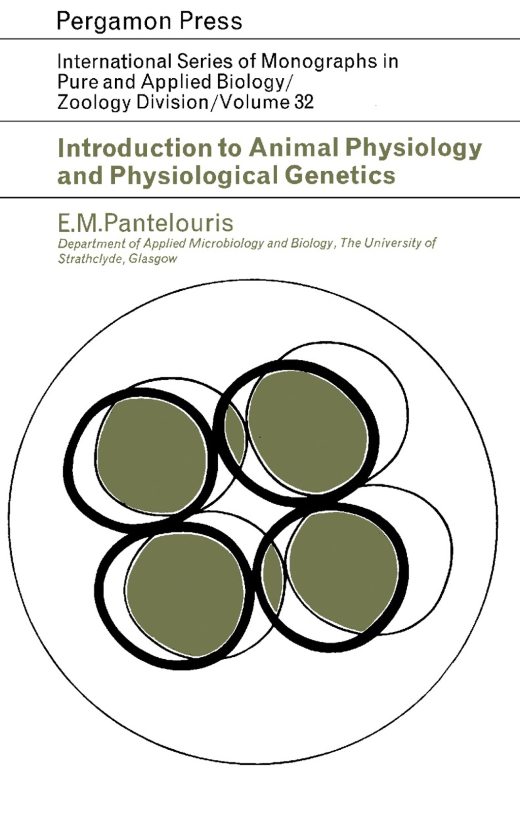 Introduction to Animal Physiology and Physiological Genetics International Series of Monographs in Pure and Applied Biology