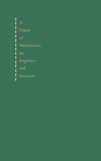 Immagine di copertina: A Course of Mathematics for Engineers and Scientists 9780080264943