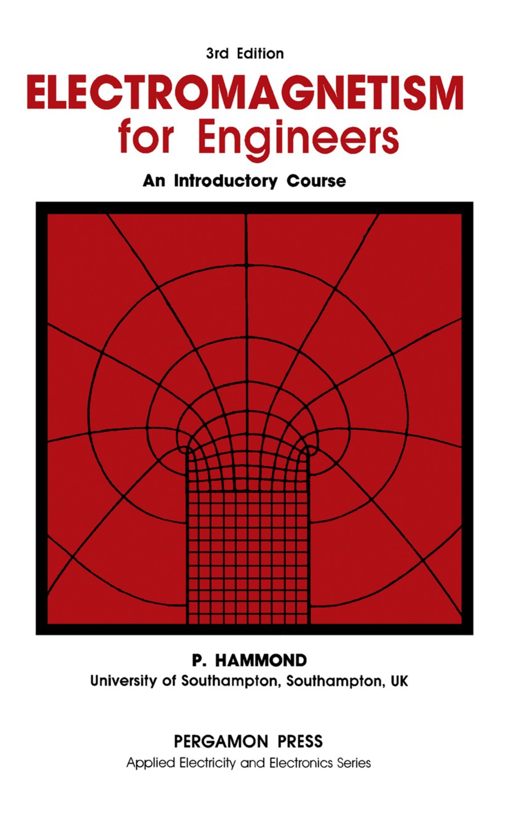 Electromagnetism for Engineers An Introductory Course 3rd Edition