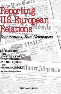 表紙画像: Reporting U.S.-European Relations 9780080275253