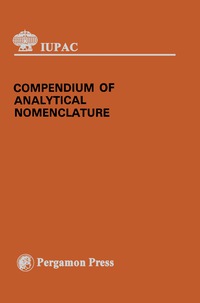 Imagen de portada: Compendium of Analytical Nomenclature 9780080220086