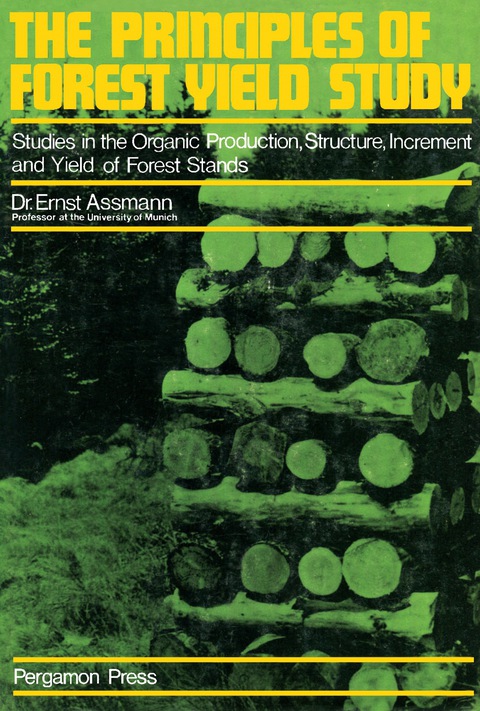 The Principles of Forest Yield Study: Studies in the Organic Production, Structure, Increment and Yield of Forest Stands - FULL INSTANT DOWNLOAD | PDF DOCX EPUB