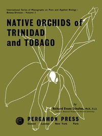 Cover image: Native Orchids of Trinidad and Tobago 9780080094373