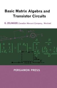 Imagen de portada: Basic Matrix Algebra and Transistor Circuits 9780080115900