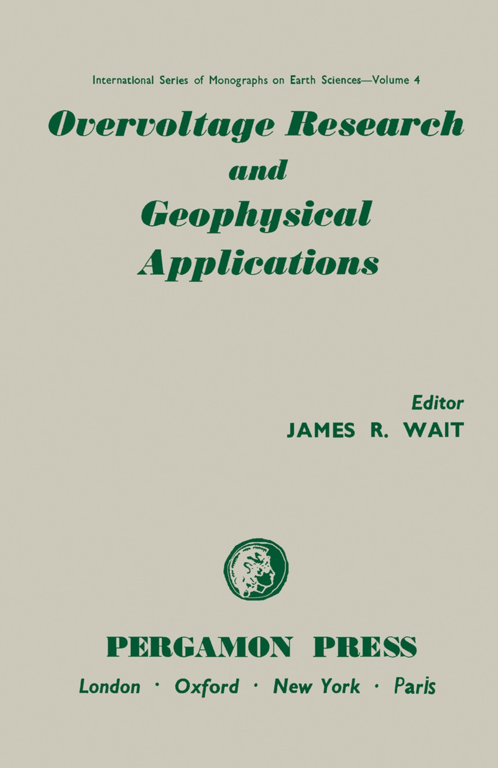 Overvoltage Research and Geophysical Applications International Series of Monographs on Earth Sciences