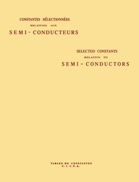 表紙画像: Selected Constants Relative to Semi-Conductors 9780080095127