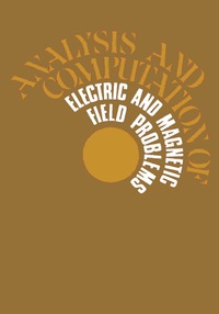 Omslagafbeelding: Analysis and Computation of Electric and Magnetic Field Problems 2nd edition 9780080166384