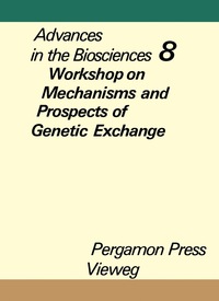 Titelbild: Workshop on Mechanisms and Prospects of Genetic Exchange, Berlin, December 11 to 13, 1971 9780080172903