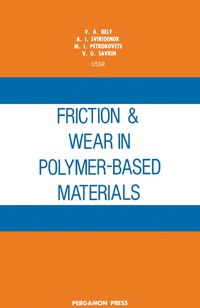 Cover image: Friction and Wear in Polymer-Based Materials 9780080254449