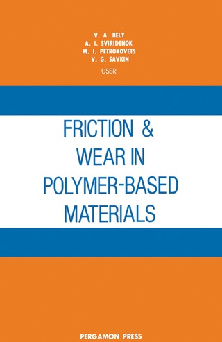 Cover image: Friction and Wear in Polymer-Based Materials 9780080254449