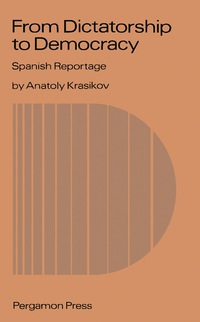 Cover image: From Dictatorship to Democracy: Spanish Reportage 9780080281834